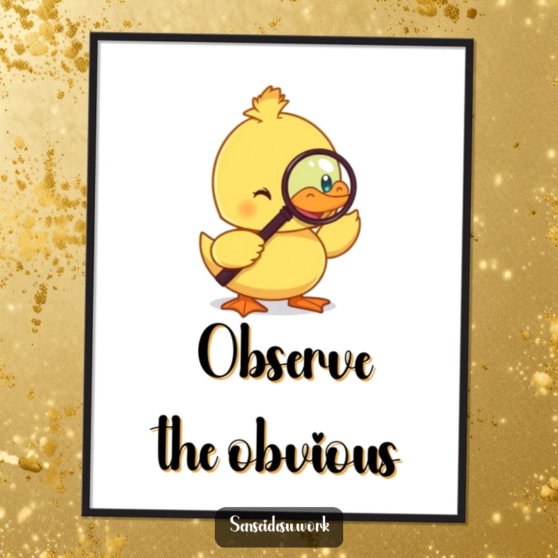 Funny duckling poster, monocle-wearing bird with a magnifying glass, elegantly examining, adding humor to wall decor.