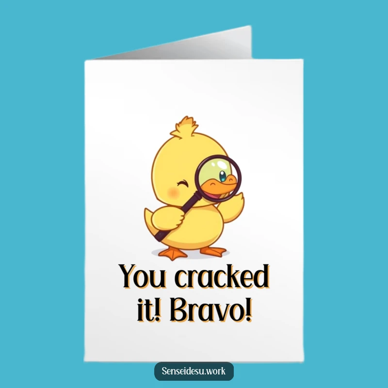 Free Printable Duckling Congrats Card: Monocle Duck - Humorous Downloadable Celebration!